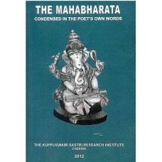 The Mahabharata [Condensed in the poet's own Words]